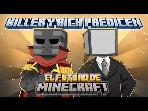 KillerCreeper y ElRichMC predicen el futuro de Minecraft - Vídeo grabado de 2021