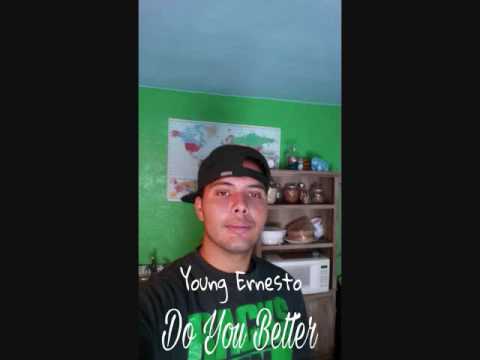 "Do You Better" Young Ernesto (Prod. By Breezy Beats)