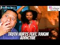 Truth Hurts feat. Rakim - Addictive (Original Video) RECTION