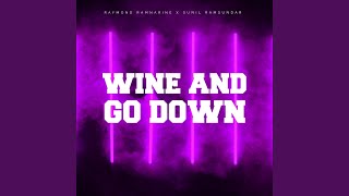 Wine and Go Down