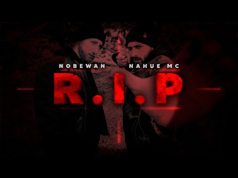 NahueMC, Nobewan -  R.I.P (Flashback & Galaxy Prod)