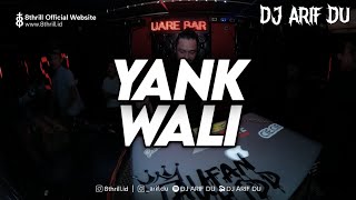 Download lagu DJ ARIF DU - YANK ( WALI ) #request mp3
