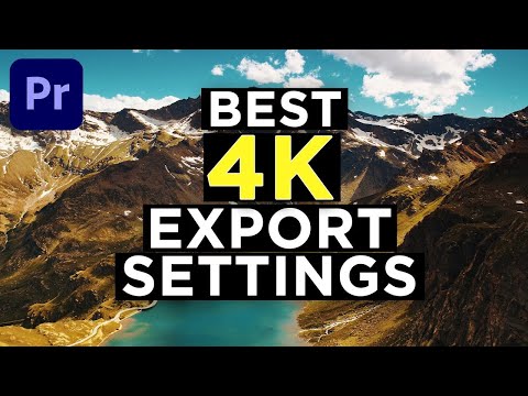 4K Export Settings Premiere Pro 2021 - Amazing Quality