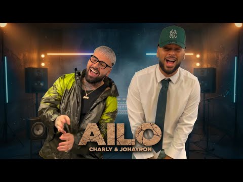 CHARLY  & JOHAYRON – AILO ( PREVIEW  )