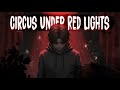 Circus Under Red Lights Hunted While They Cheer By SadSmile Official Lyrics Video