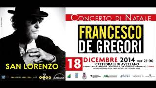 SAN LORENZO - Francesco De Gregori (Live @ Cattedrale di Avezzano, 18.12.2014)