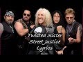 Twisted Sister - Street Justice (Lyrics)