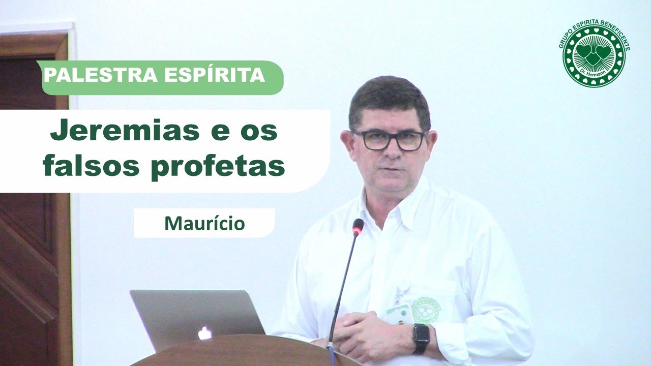 JEREMIAS E OS FALSOS PROFETAS - PALESTRA ESPÍRITA