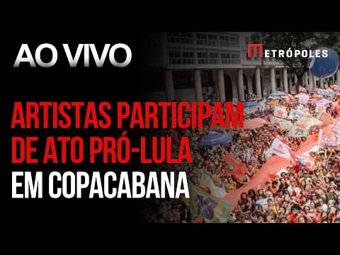 Artistas participam de ato pró-Lula em Copacabana, a uma semana do 2º turno