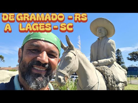 DE GRAMADO (RS)  A LAGES (SC):, UMA VIAGEM NO TEMPO!🐎🤠