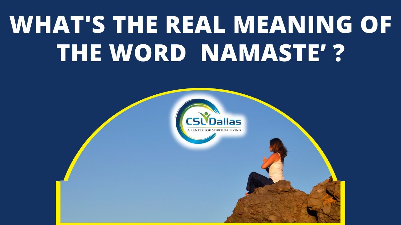 What is the true meaning of the word namaste? Tipseri