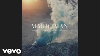 Magic Man - Every Day (Audio)