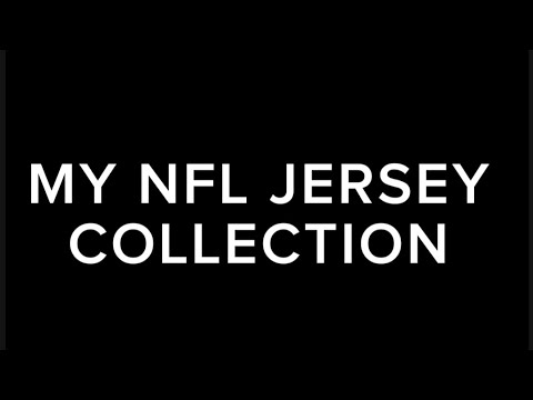 MY NFL JERSEY COLLECTION