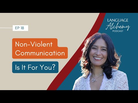 18.  Could Non violent Communication from Marshall Rosenberg, PhD Be Useful to You?
