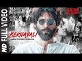 ARIJIT SINGH VERSION: Bekhayali Full Song | Kabir Singh | Shahid K,Kiara A | Sandeep Reddy V| Irshad