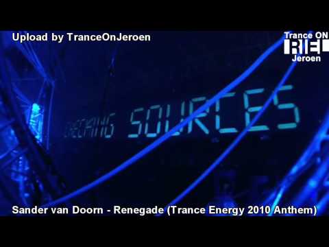 [HD] Sander van Doorn - Renegade (Club Edit) Trance Energy 2010 Anthem