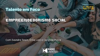 Talento em Foco | Empreendedorismo social
