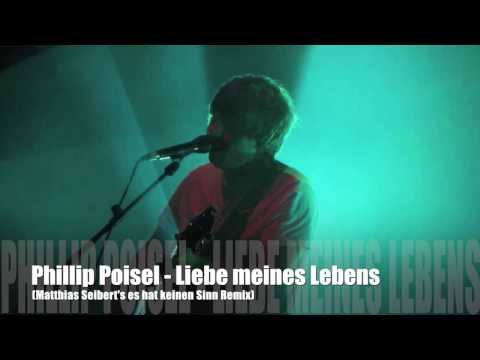 Phillip Poisel - Liebe meines Lebens (Matthias Seibert's es hat keinen Sinn Remix)