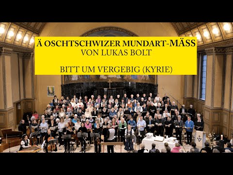 Ä Oschtschwizer Mundart Mäss - 1 Bitt um Vergebig (Kyrie) - Lukas Bolt