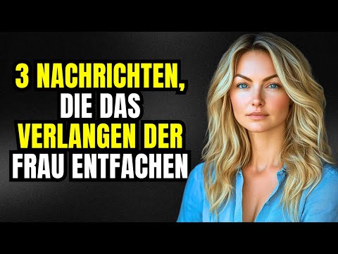 3 Einfache Nachrichten, Die Jede Frau Verliebt Machen (Weibliche Psychologie)