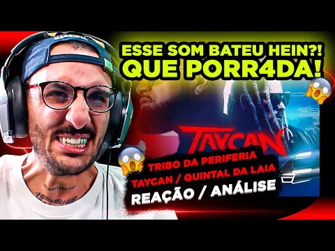 QUE PANC4DA!!! TRIBO DA PERIFERIA - TAYCAN / QUINTAL DA LAIA [REAÇÃO/ ANÁLISE]
