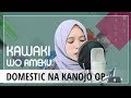 Rainych Kawaki Wo Ameku Domestic Na Kanojo OP Cover