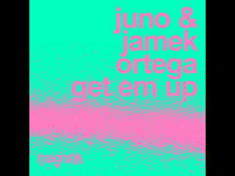 Jamek Ortega, JUNO (DE) - Get Em Up (Original Mix)