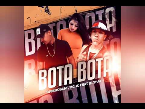 DJ Sbnobeat . MC JC Festa DJ Thay - Bota Bota