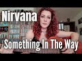 Nirvana - Something In The Way (Cover by Irene Martins)