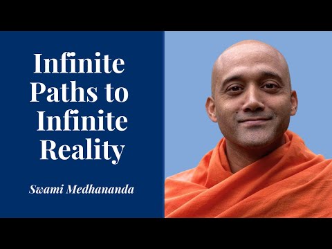 Infinite Paths to Infinite Reality - Swami Medhananda