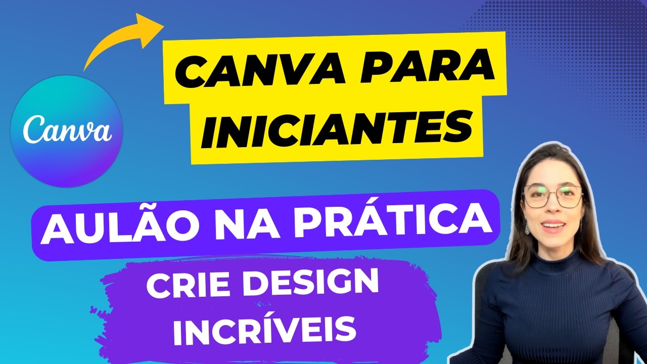PASSO A PASSO: Aula Fácil de Canva: Crie Seu Design Básico do Zero em Minutos!