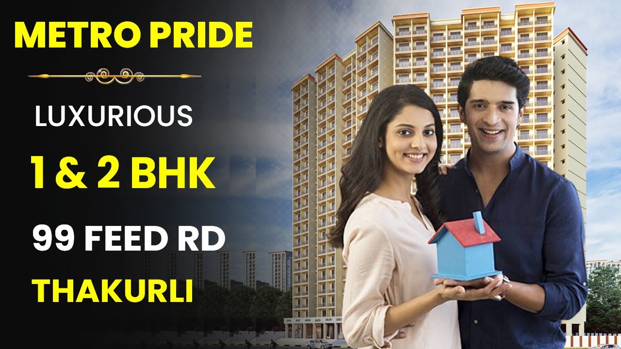 Metro Pride Thakurli: Elevate Your Lifestyle with Opulent Living and Unmatched Comfort