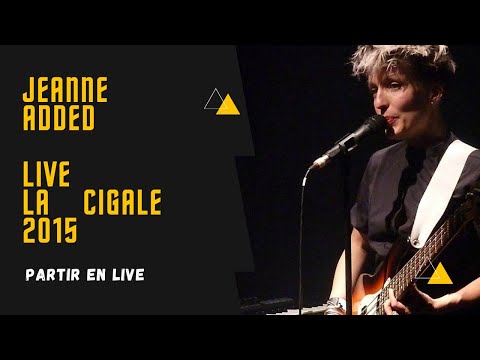 Jeanne Added  - La Cigale, Paris 2015