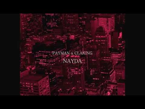 PAYMAN x CLAKING  ► Nayda ◄ prod. Payman