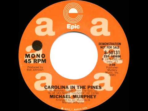 1975 Michael Murphey - Carolina In The Pines (mono radio promo 45)