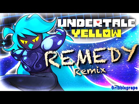 Remedy REMIX - (Undertale Yellow) - Gribblegrape