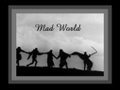 Mad World 