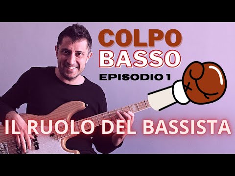 Il ruolo del bassista | Colpo Basso - Episodio 1 (lezioni di basso elettrico by Ale De Rosa)
