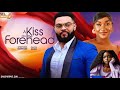 A KISS ON THE FOREHEAD Latest 2025 Nollywood Movie Recommendation Recap Faith Duke Stephen