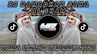 Download lagu DJ RAMADHAN SANA AL-SHAM • VIRAL TIKTOK TERBARU 2026 ( Yordan Remix Scr ) mp3