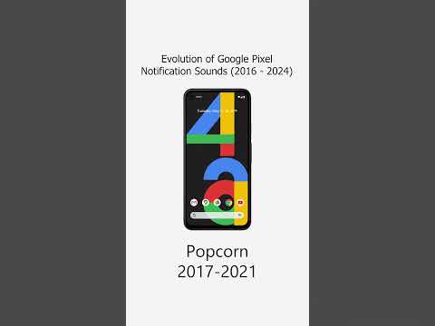 📱🔔Evolution of Google Pixel Notification Sounds (2016 – 2024): From Minimal to Iconic! 🎶