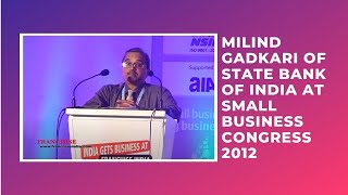 Milind Gadkari of State Bank of India at Small Business Congress 2012  image