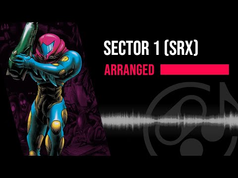Sector 1 [SRX] (Arranged) - Metroid Fusion
