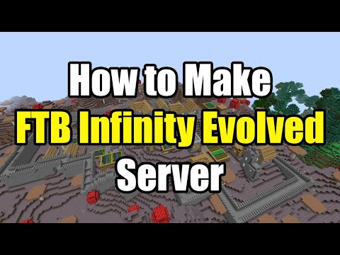 How To Make A FTB Infinity Evolved Server
