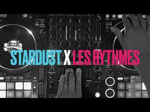 STARDUST X LES RYTHMES DIGITALES (DAT! MASH UP)