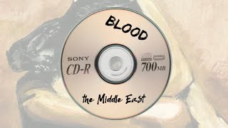 BLOOD - THE MIDDLE EAST WITH LYRICS