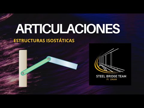 Entendiendo QUÉ SON LAS ARTICULACIONES - Estructuras Isostáticas