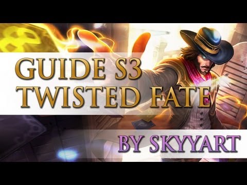 [Guide S3] Twisted Fate Gameplay By Skyyart Tips&Tricks