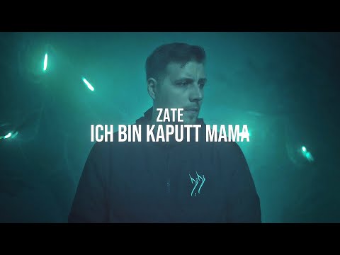 Zate - Ich bin kaputt Mama