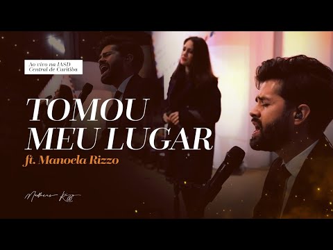 Tomou Meu Lugar - MATHEUS RIZZO #aovivo na IASD Central de Curitiba ft. Manoela Rizzo